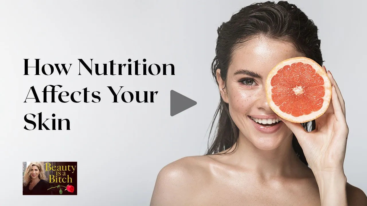 How nutrition affects your skin (Beauty is a bitch)